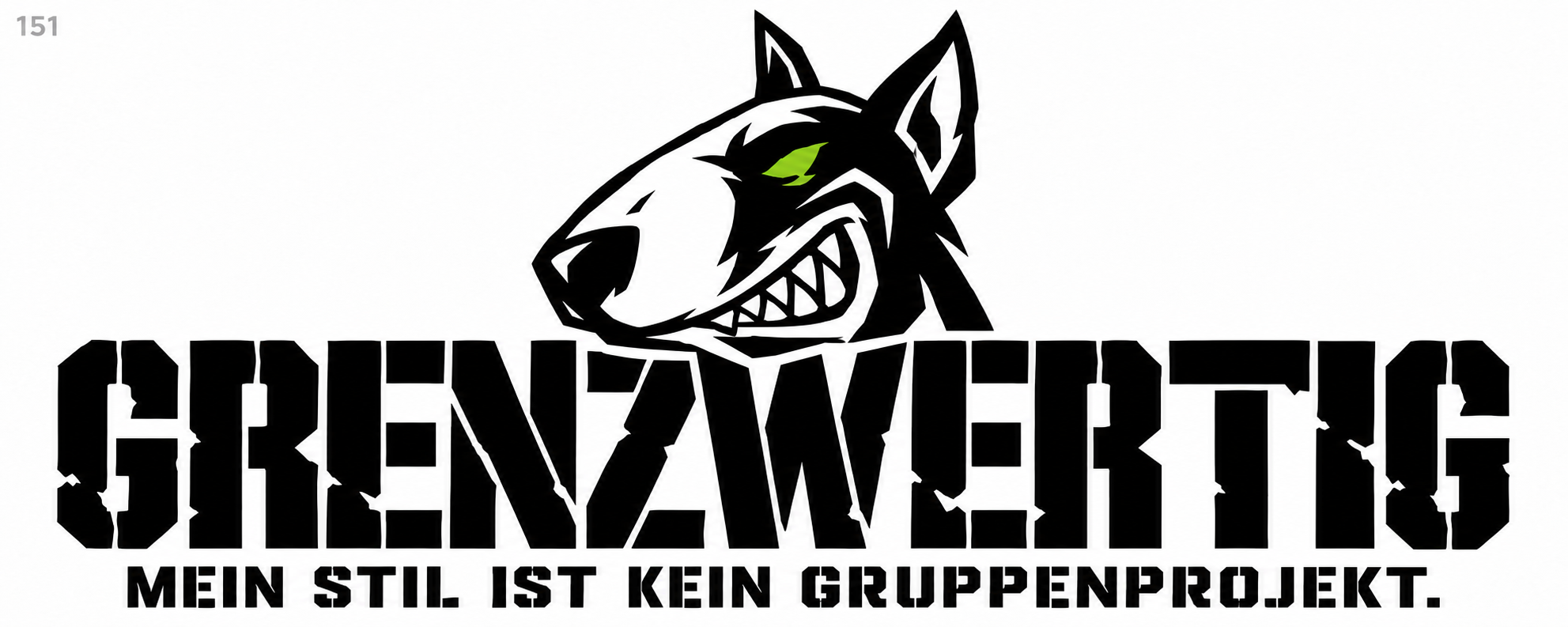 Grinsender Bullterrier: MEIN STIL IST KEIN GRUPPENPROJEKT.